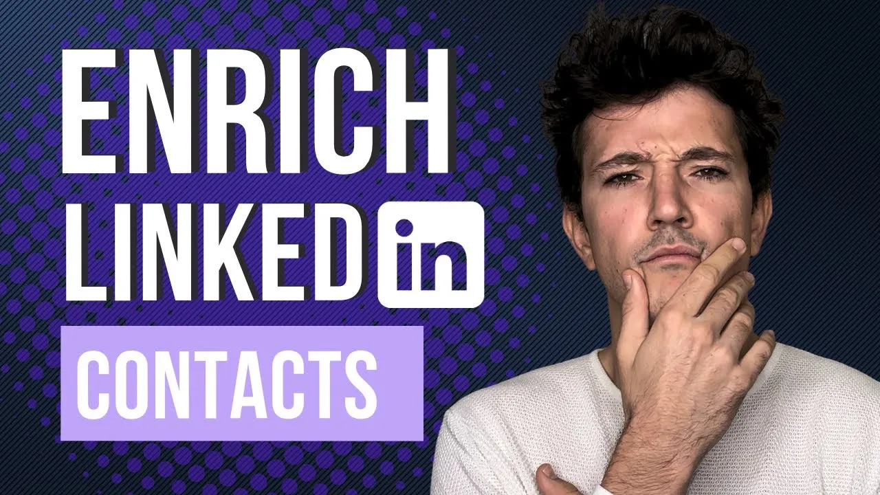 How to enrich LinkedIn contacts tutorial